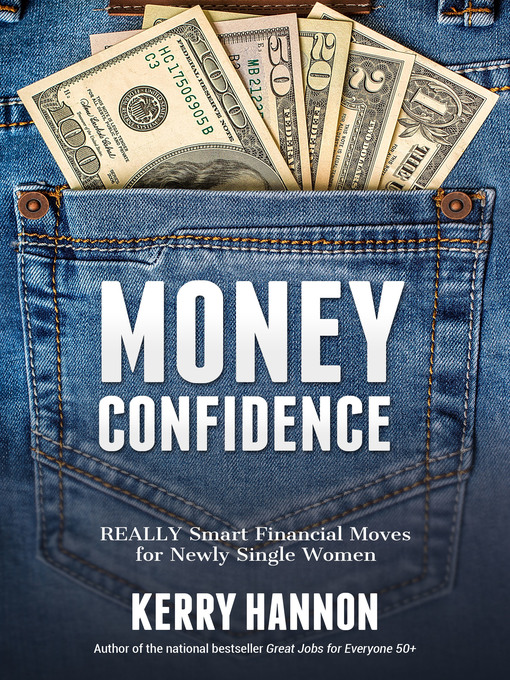 Title details for Money Confidence by Kerry Hannon - Available